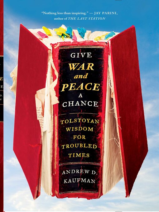 Title details for Give War and Peace a Chance by Andrew D. Kaufman - Available
